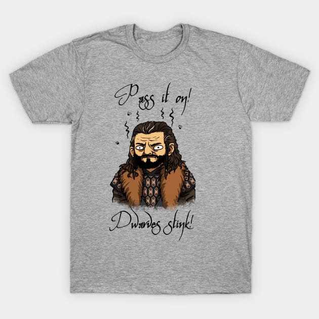 Dwarves Stink! T-Shirt by SUIamena